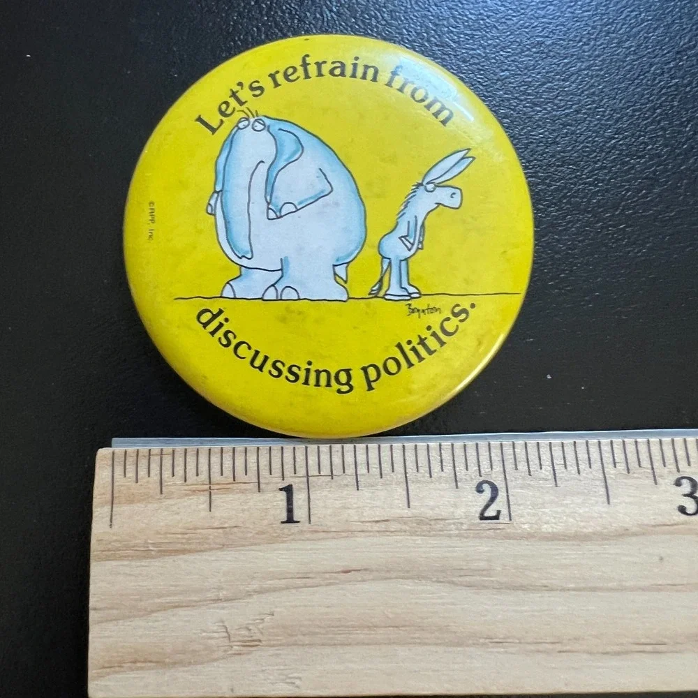 Boynton Lets Refrain From Discussing Politics Pinback Button Yellow Humor‎